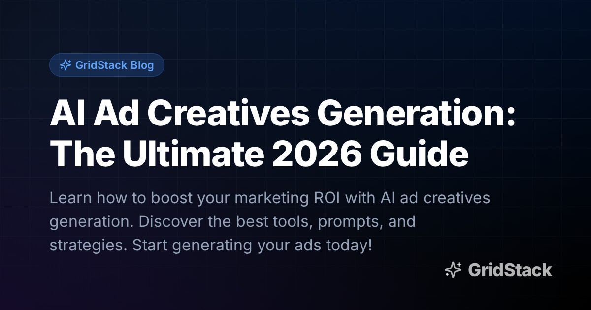 AI Ad Creatives Generation: The Ultimate 2026 Guide