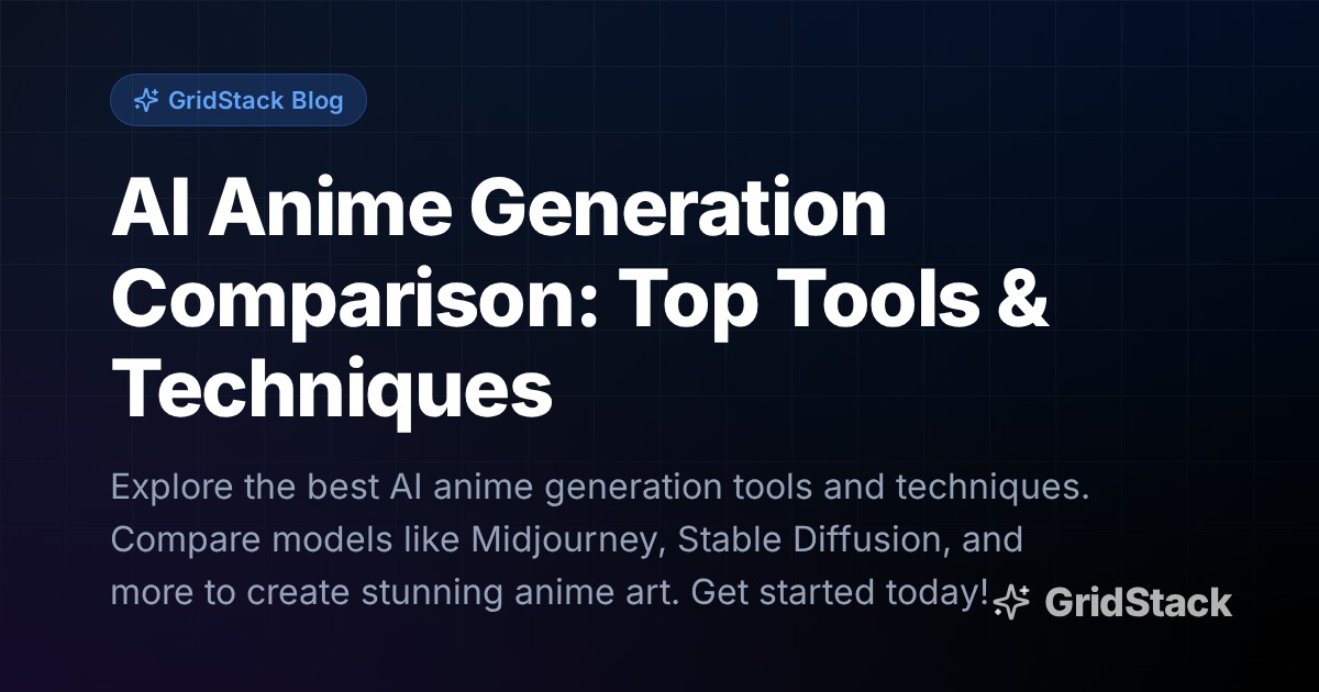 AI Anime Generation Comparison: Top Tools & Techniques