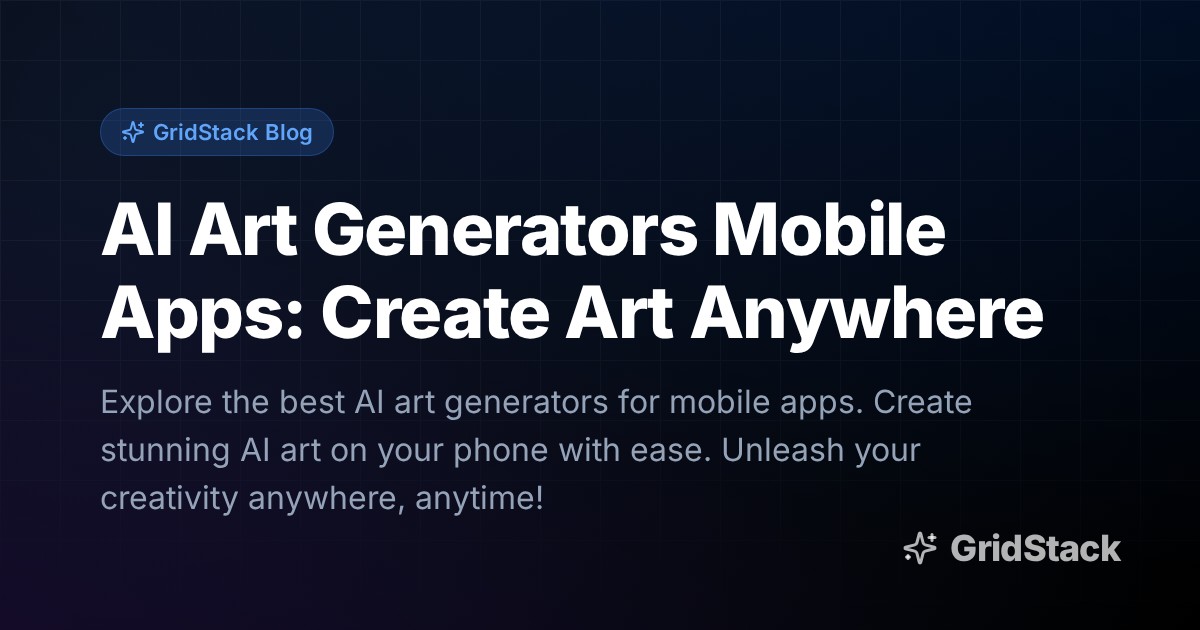 AI Art Generators Mobile Apps: Create Art Anywhere