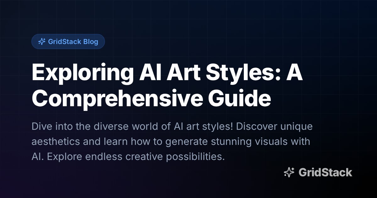 Exploring AI Art Styles: A Comprehensive Guide