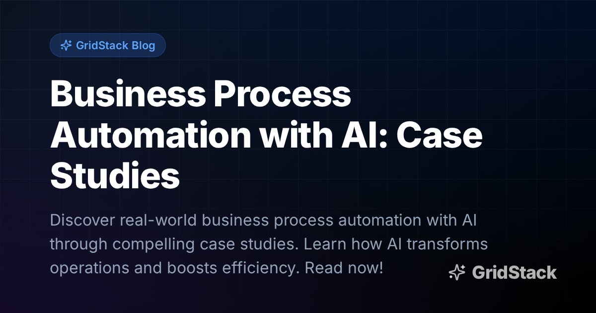 Business Process Automation with AI: Case Studies