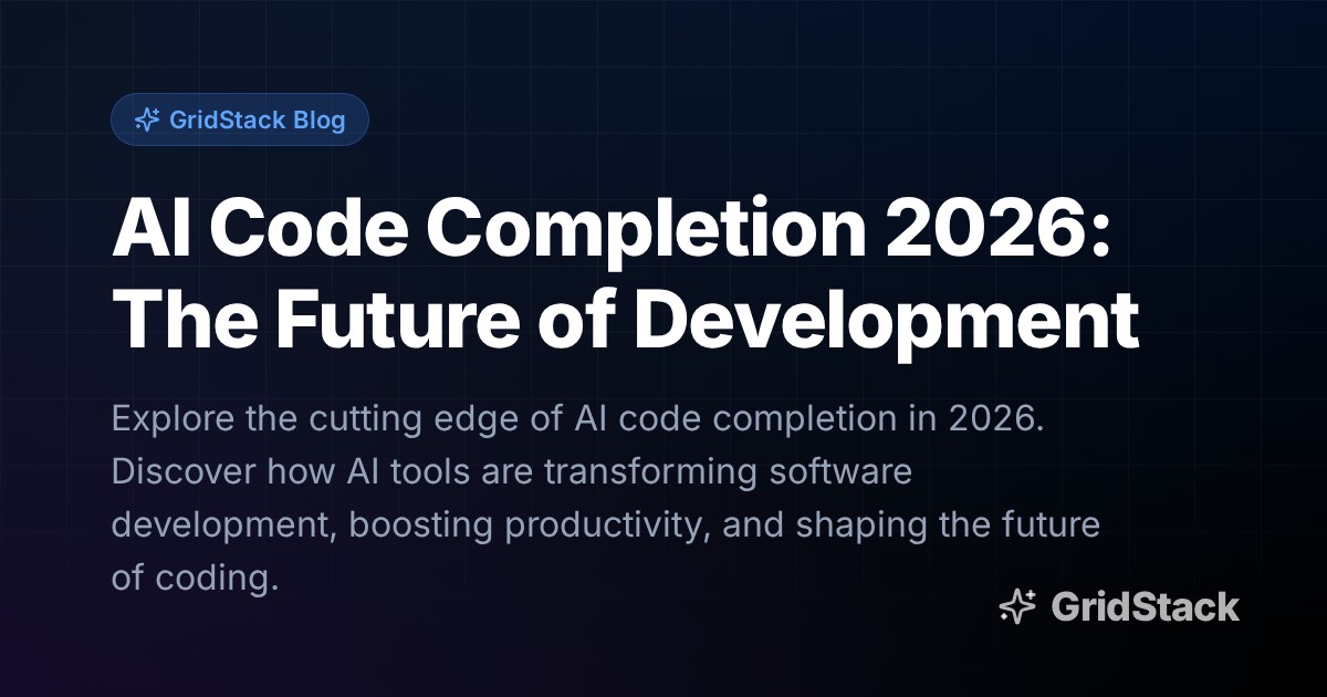 AI Code Completion 2026: The Future of Development