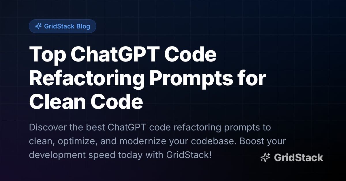 Top ChatGPT Code Refactoring Prompts for Clean Code
