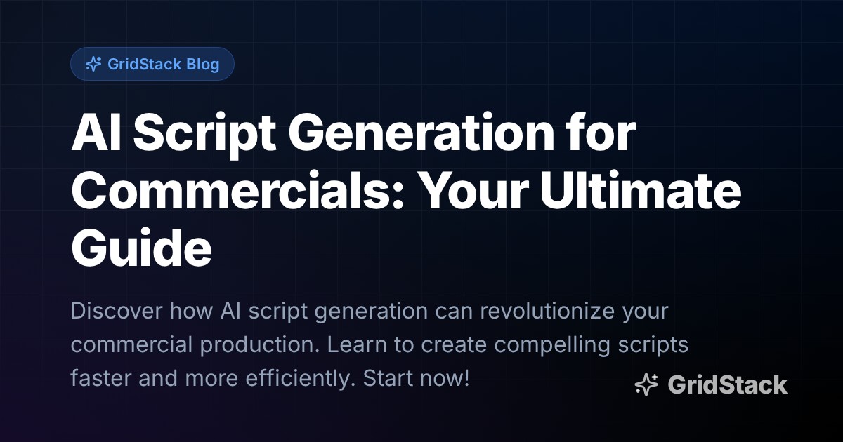AI Script Generation for Commercials: Your Ultimate Guide