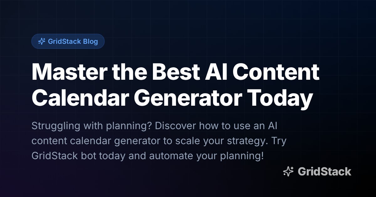 Master the Best AI Content Calendar Generator Today