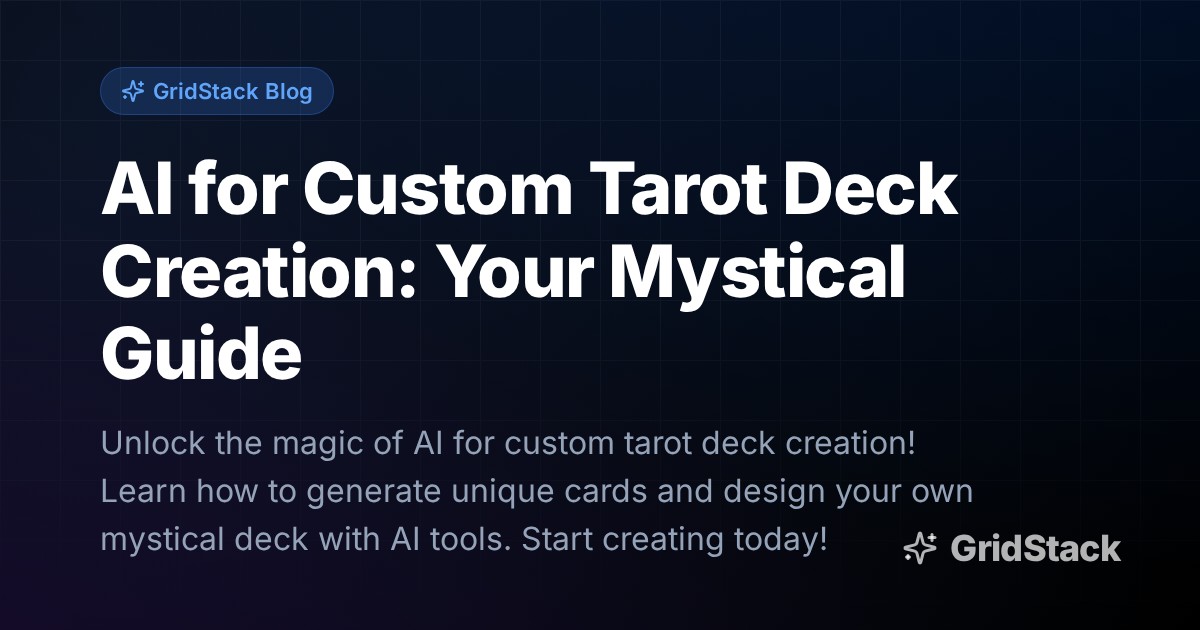 AI for Custom Tarot Deck Creation: Your Mystical Guide