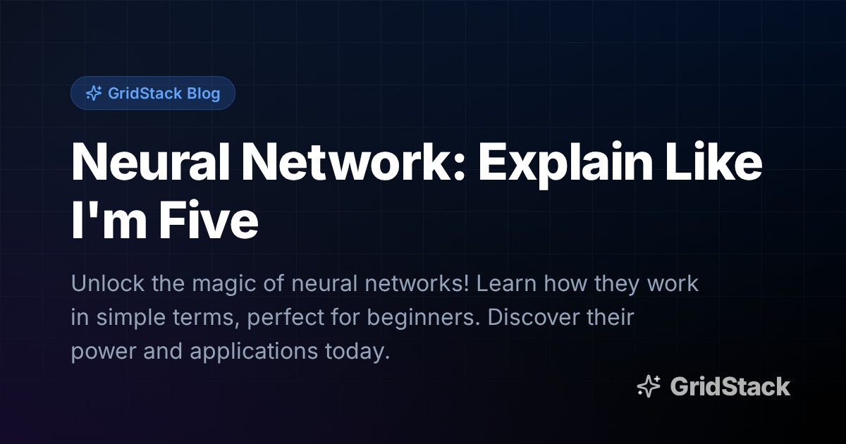 Neural Network: Explain Like I'm Five