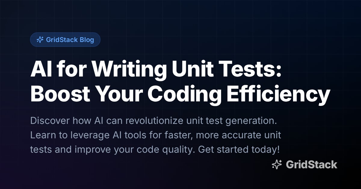 AI for Writing Unit Tests: Boost Your Coding Efficiency