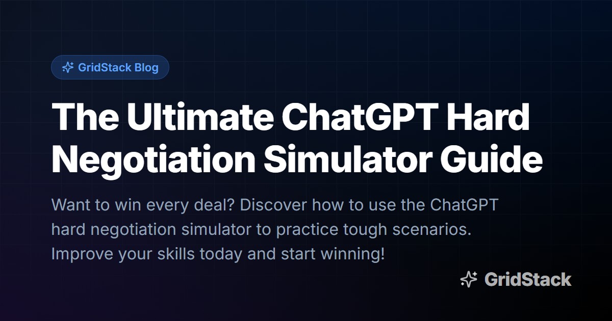 The Ultimate ChatGPT Hard Negotiation Simulator Guide