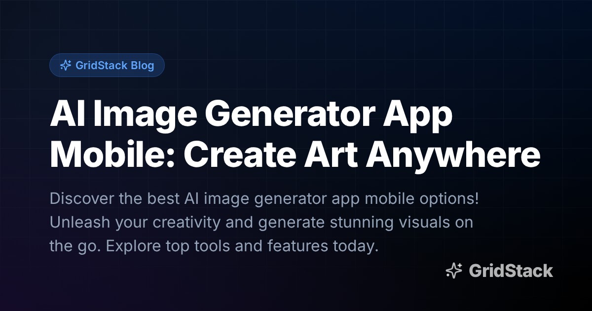 AI Image Generator App Mobile: Create Art Anywhere