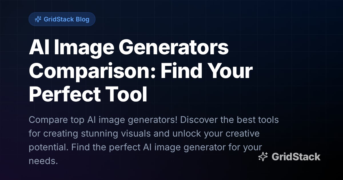 AI Image Generators Comparison: Find Your Perfect Tool