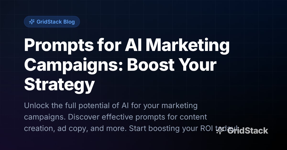 Prompts for AI Marketing Campaigns: Boost Your Strategy