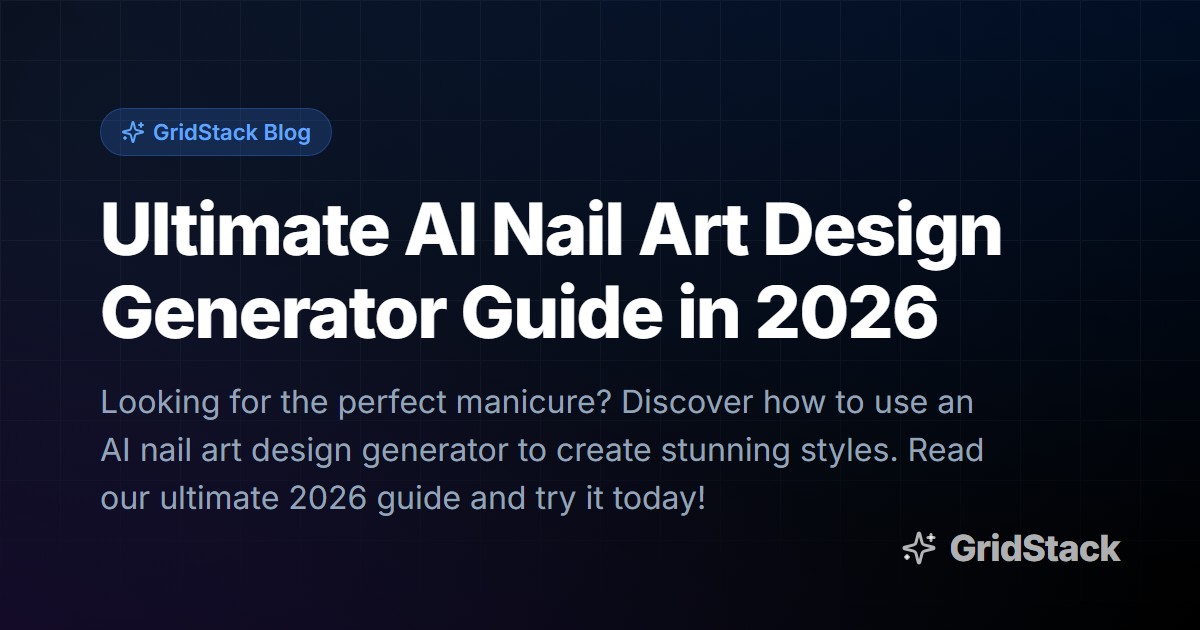 Ultimate AI Nail Art Design Generator Guide in 2026