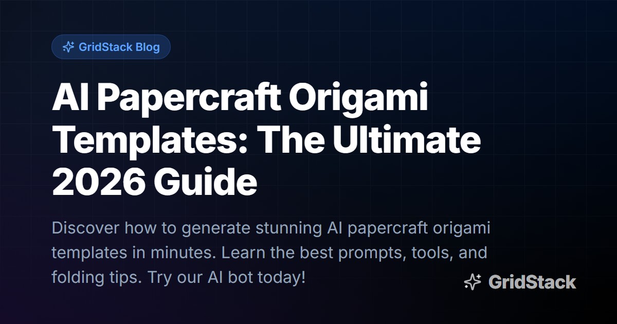 AI Papercraft Origami Templates: The Ultimate 2026 Guide