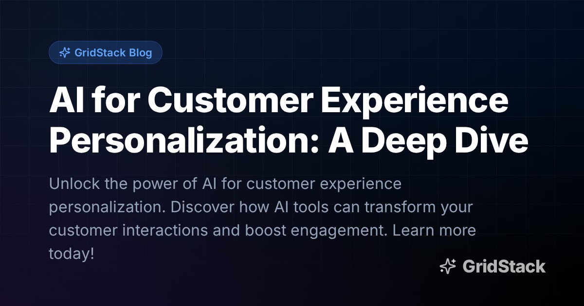 AI for Customer Experience Personalization: A Deep Dive