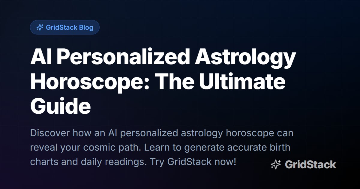 AI Personalized Astrology Horoscope: The Ultimate Guide