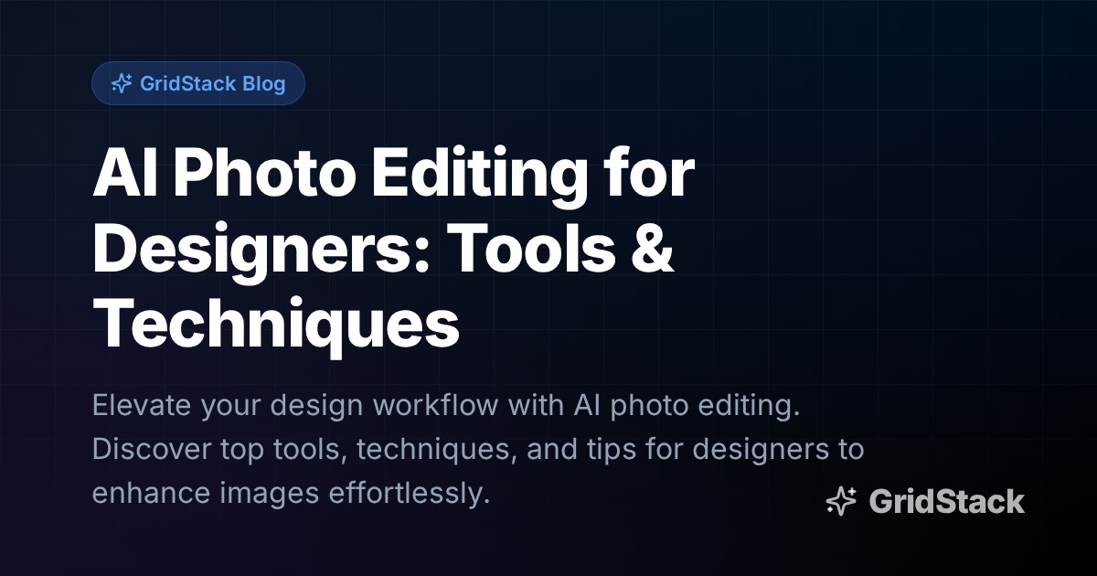 AI Photo Editing for Designers: Tools & Techniques