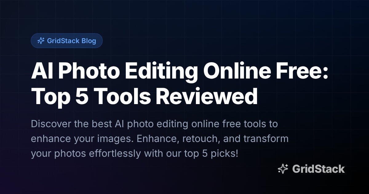 AI Photo Editing Online Free: Top 5 Tools Reviewed