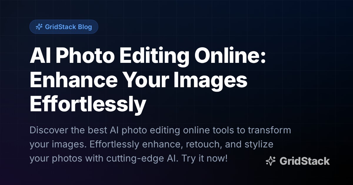 AI Photo Editing Online: Enhance Your Images Effortlessly