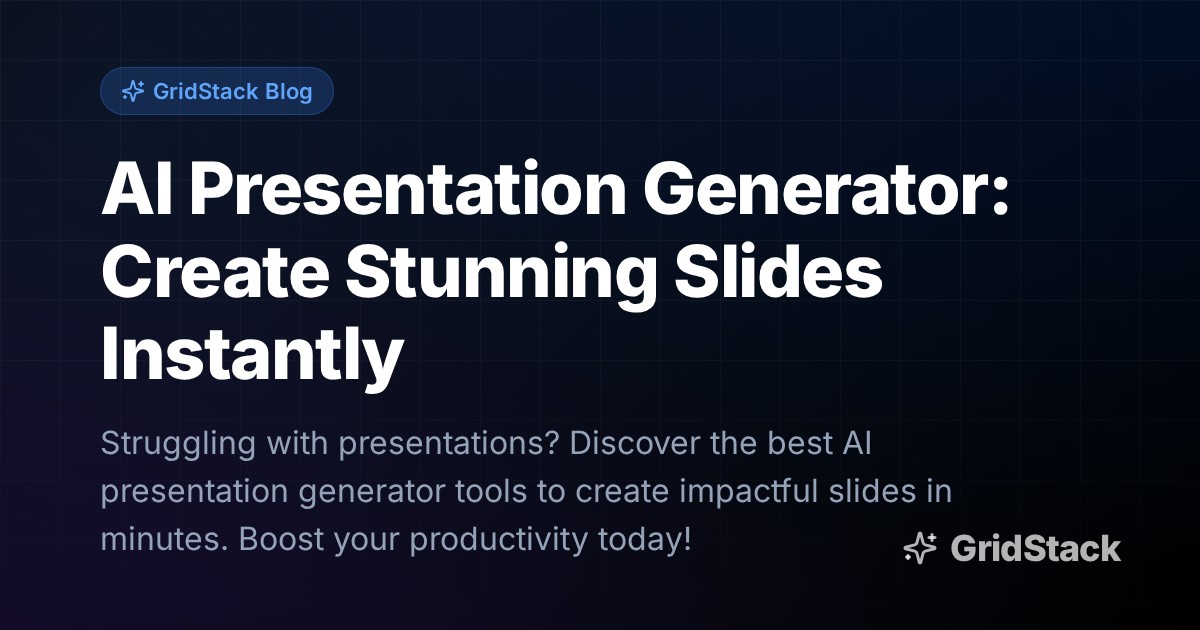 AI Presentation Generator: Create Stunning Slides Instantly