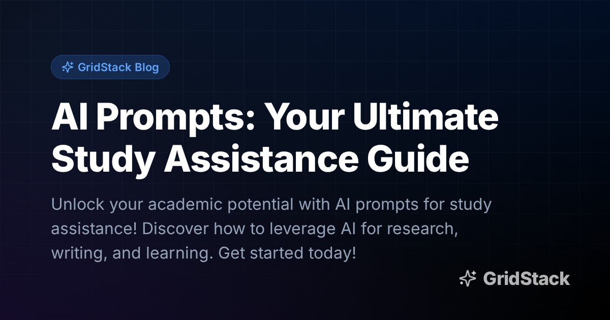 AI Prompts: Your Ultimate Study Assistance Guide