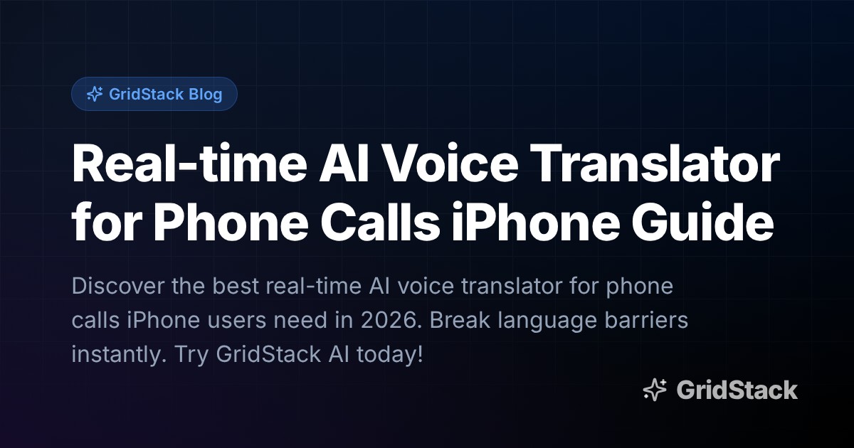 Real-time AI Voice Translator for Phone Calls iPhone Guide
