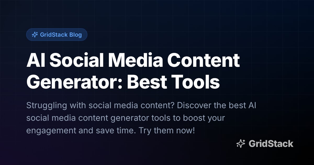 AI Social Media Content Generator: Best Tools