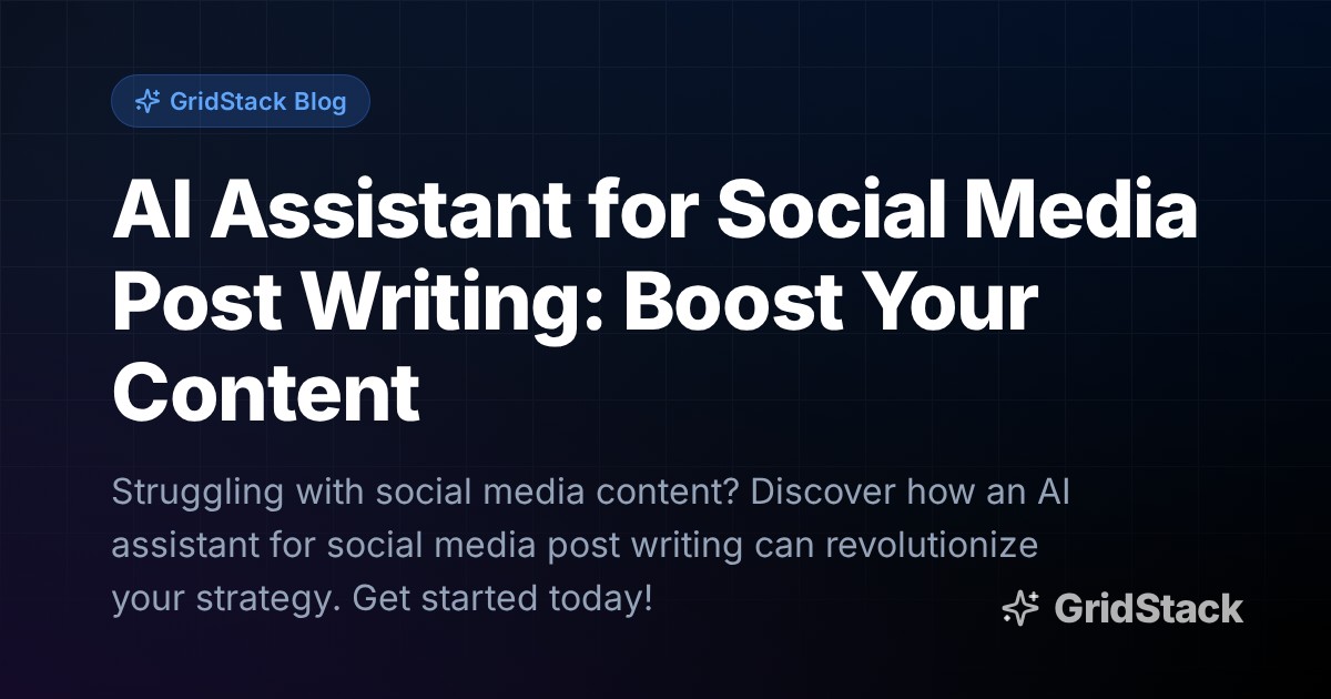 AI Assistant for Social Media Post Writing: Boost Your Content