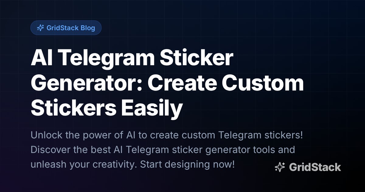 AI Telegram Sticker Generator: Create Custom Stickers Easily
