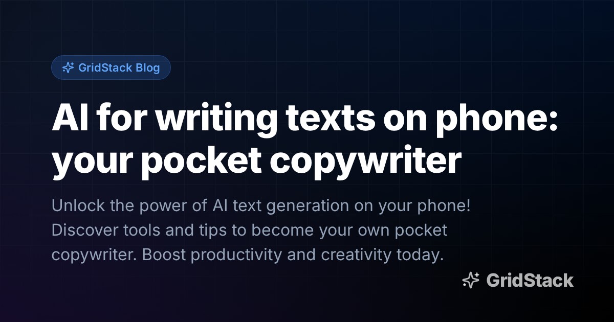 AI for writing texts on phone: your pocket copywriter