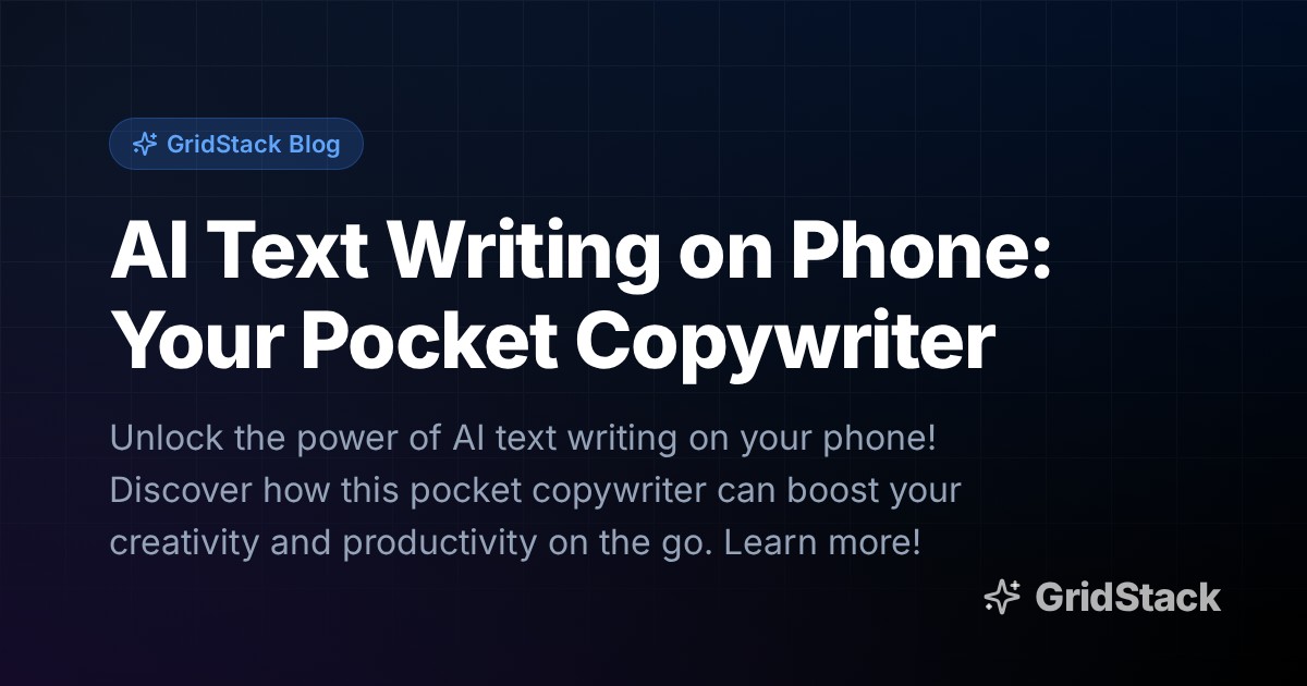 AI Text Writing on Phone: Your Pocket Copywriter