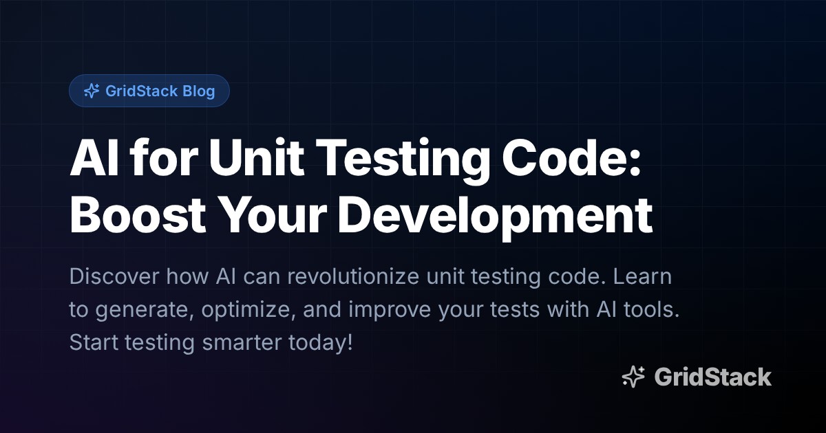 AI for Unit Testing Code: Boost Your Development