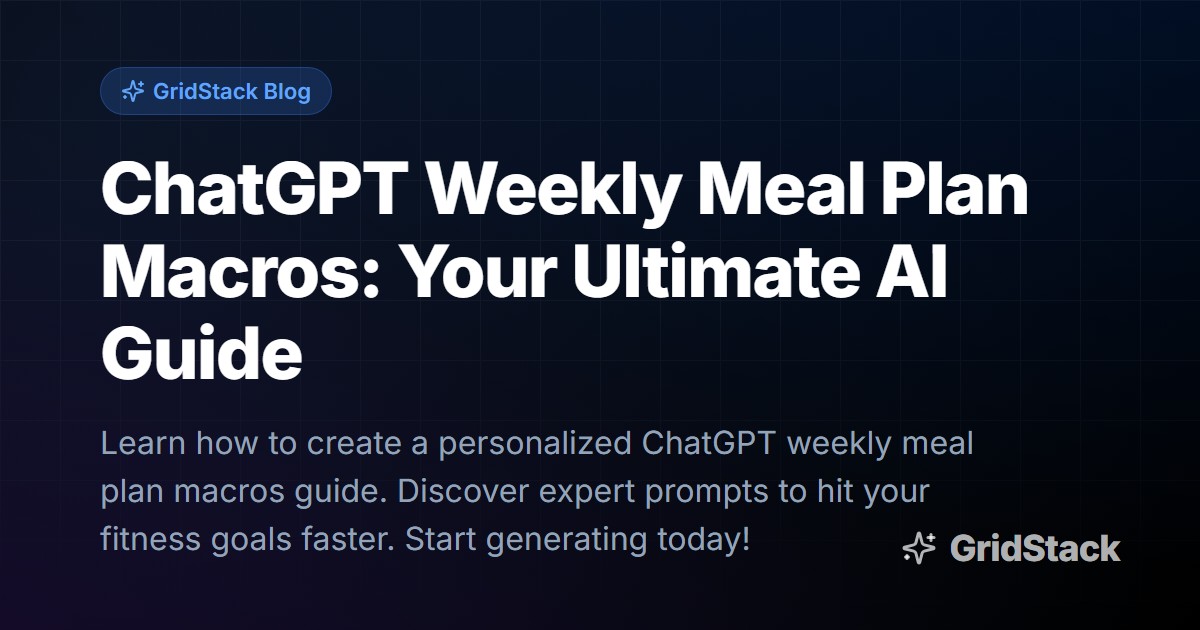 ChatGPT Weekly Meal Plan Macros: Your Ultimate AI Guide