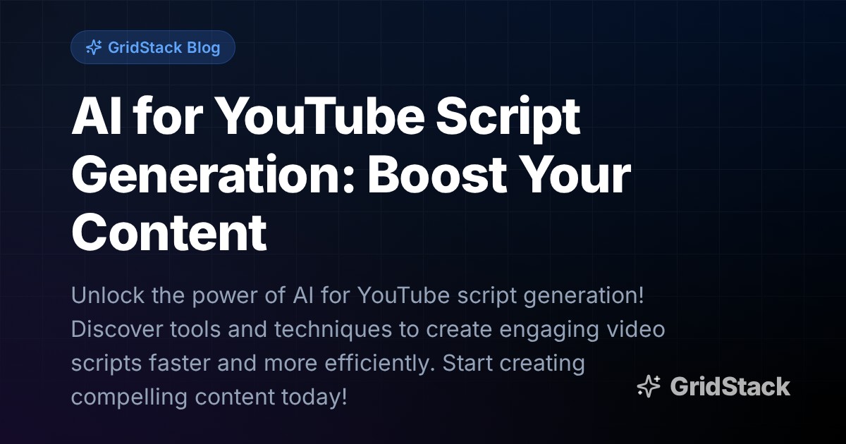 AI for YouTube Script Generation: Boost Your Content