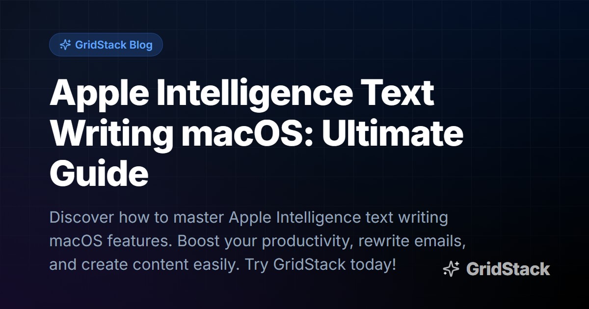 Apple Intelligence Text Writing macOS: Ultimate Guide