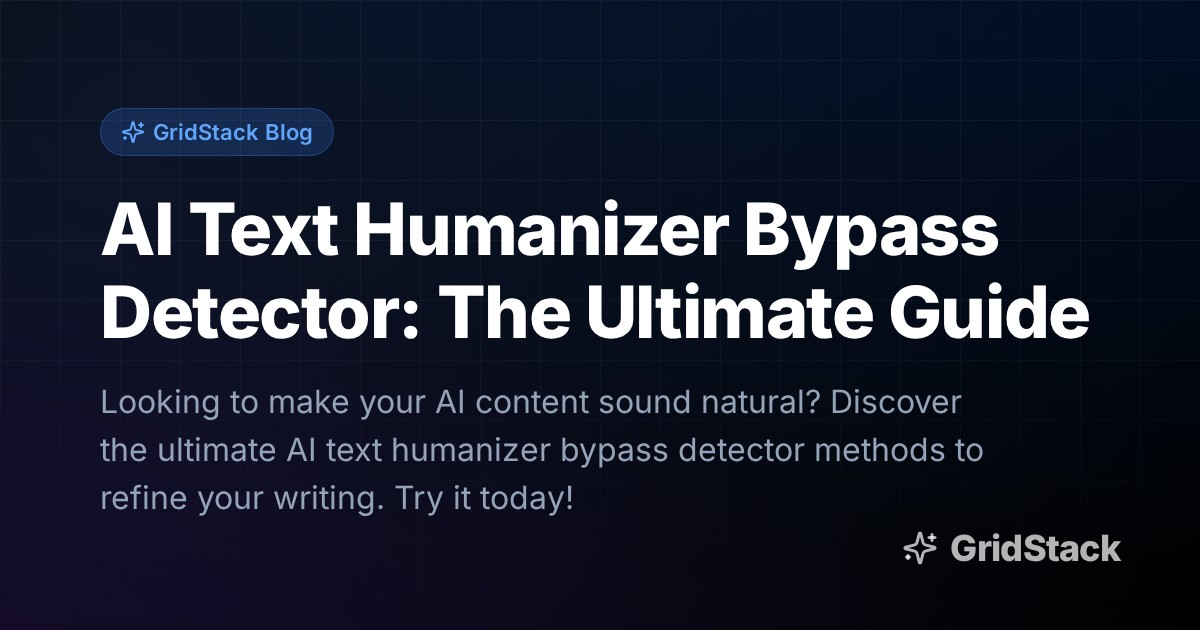 AI Text Humanizer Bypass Detector: The Ultimate Guide
