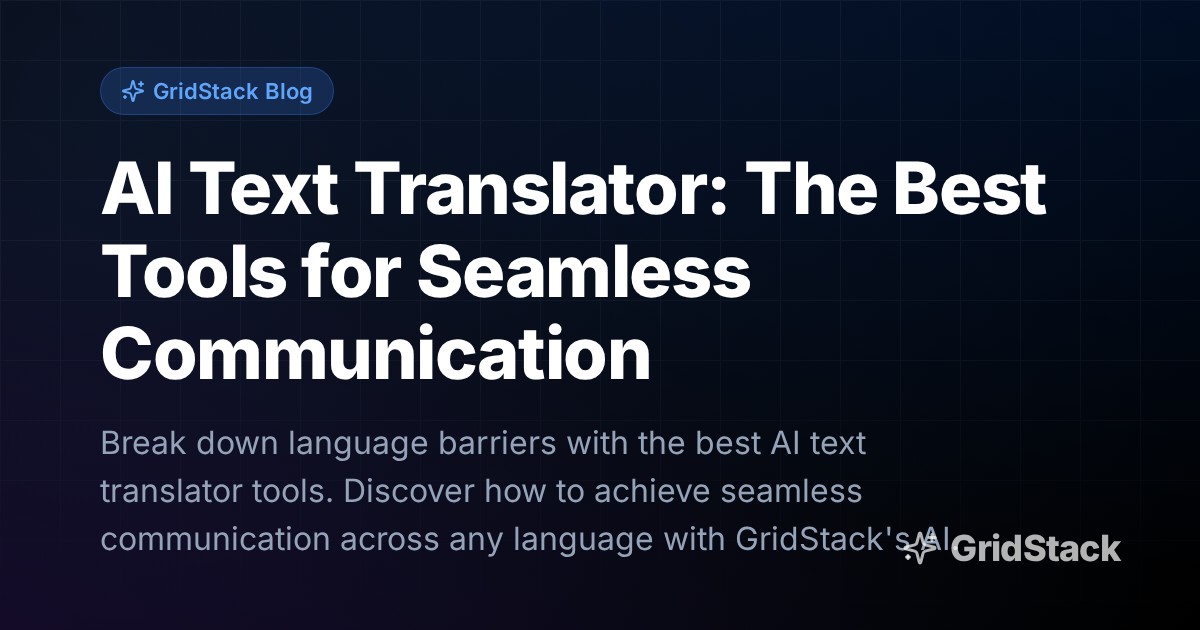 AI Text Translator: The Best Tools for Seamless Communication