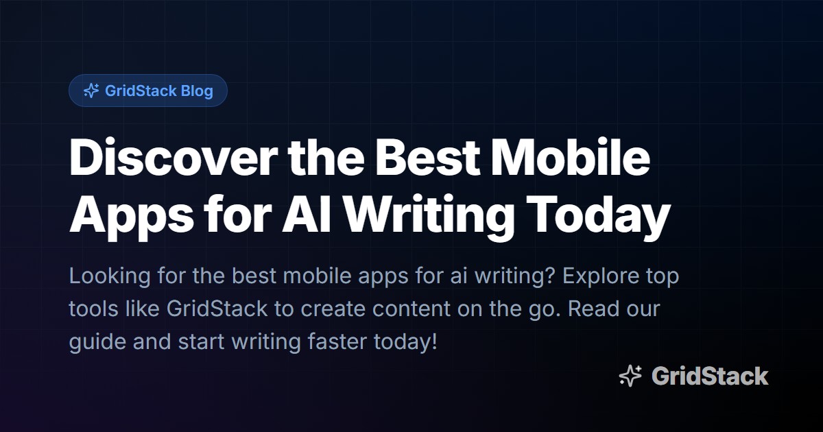 Discover the Best Mobile Apps for AI Writing Today
