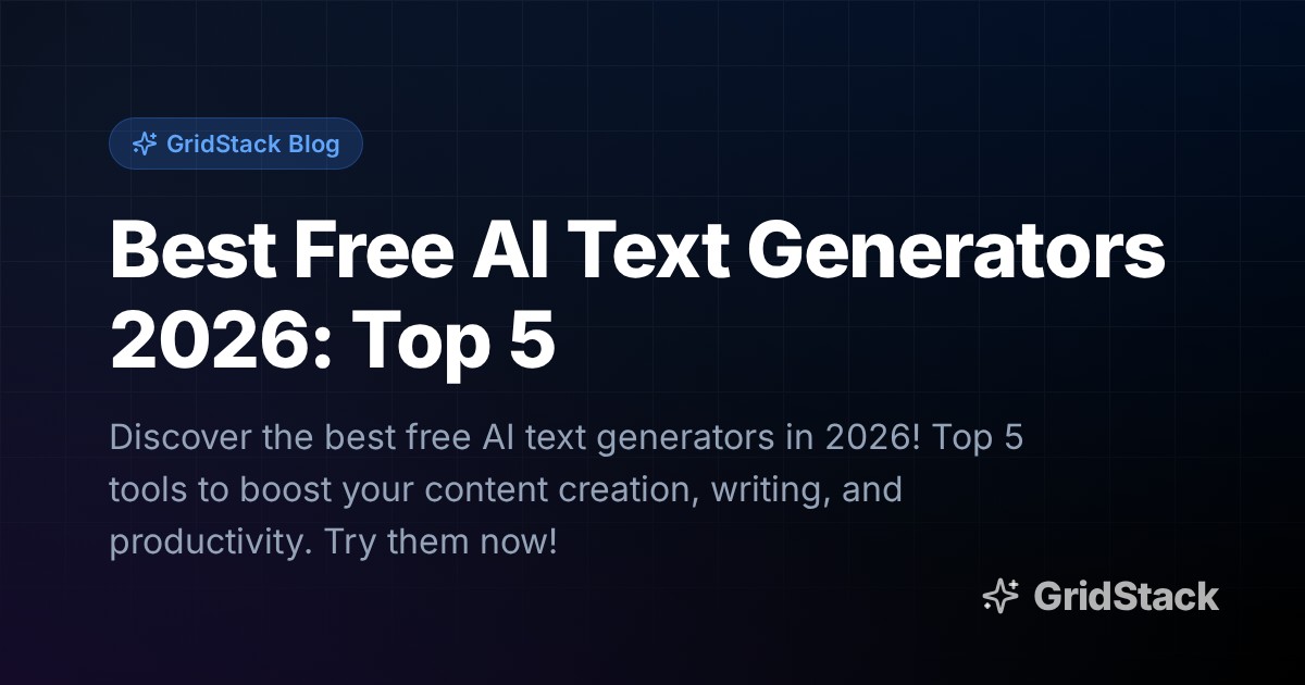 Best Free AI Text Generators 2026: Top 5