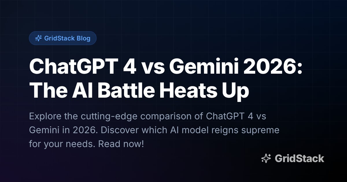 ChatGPT 4 vs Gemini 2026: The AI Battle Heats Up