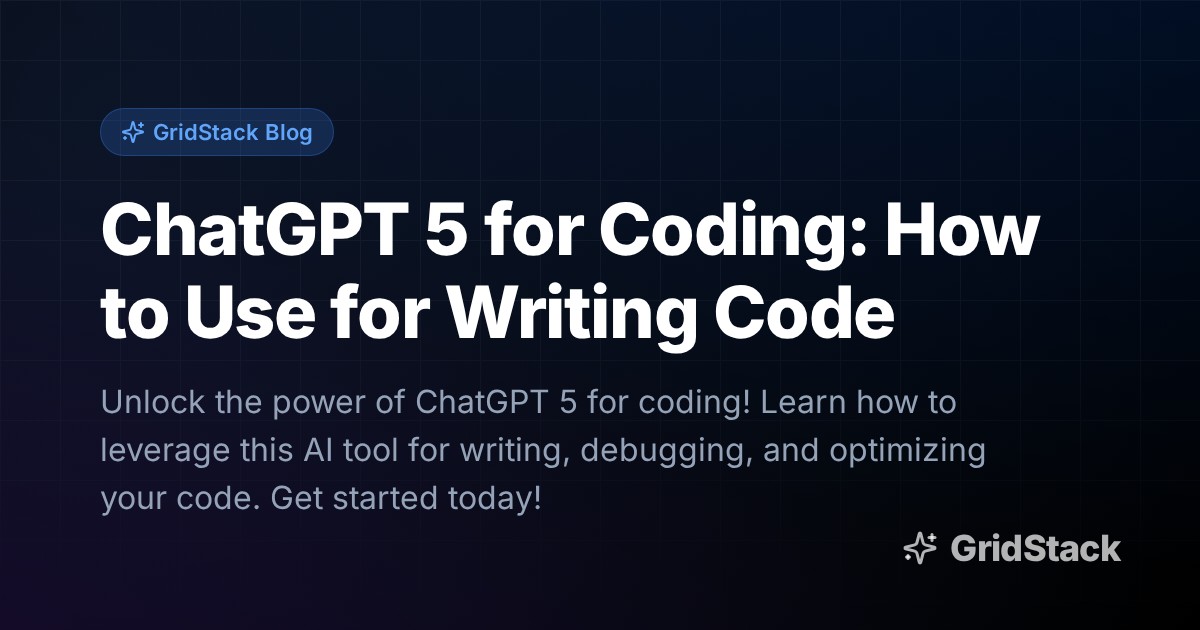ChatGPT 5 for Coding: How to Use for Writing Code