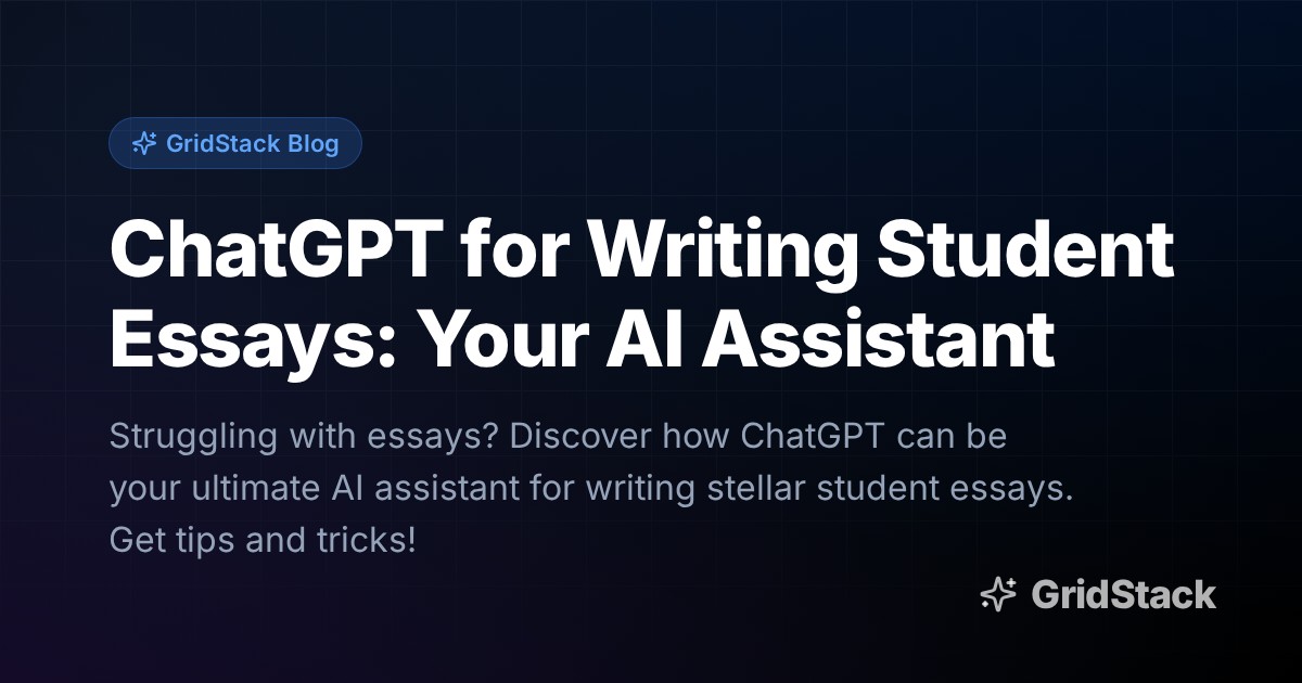 ChatGPT for Writing Student Essays: Your AI Assistant