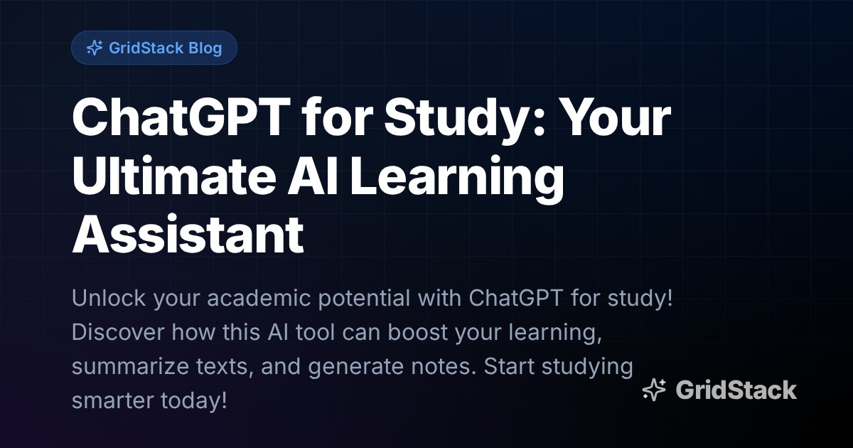 ChatGPT for Study: Your Ultimate AI Learning Assistant