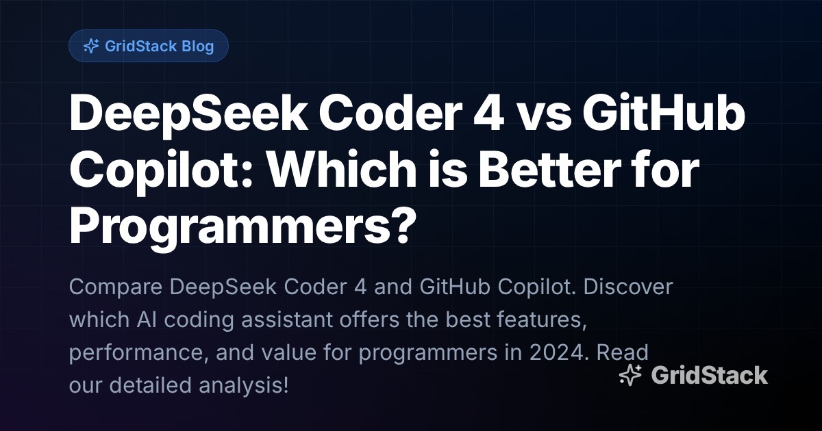 DeepSeek Coder 4 vs GitHub Copilot: Which is Better for Programmers?