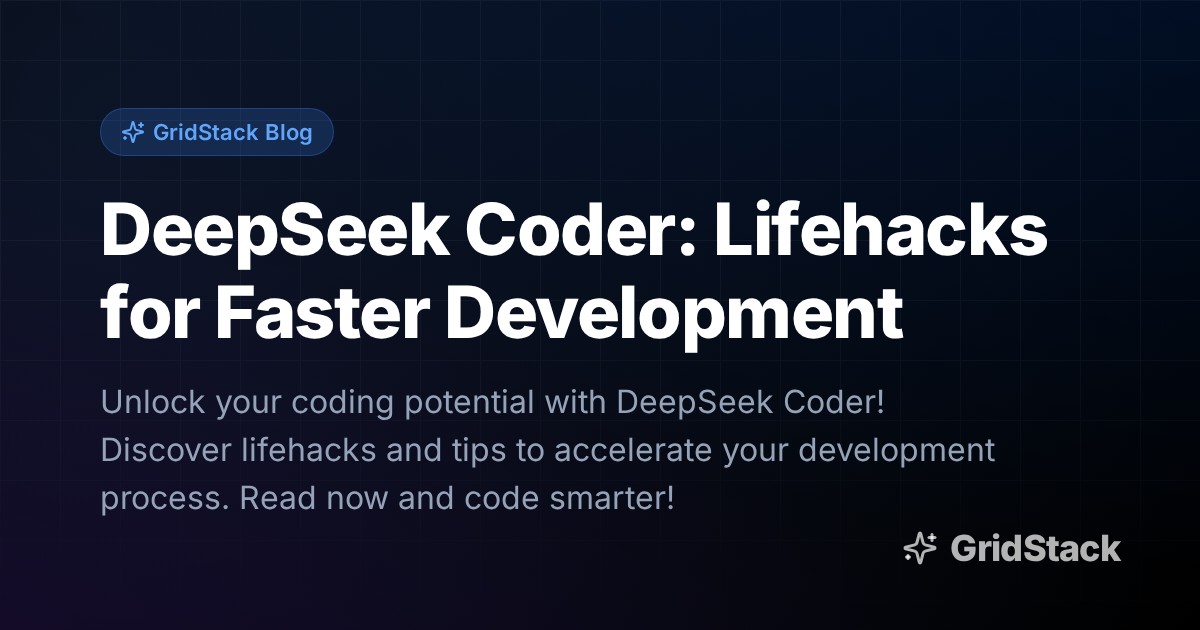 DeepSeek Coder: Lifehacks for Faster Development