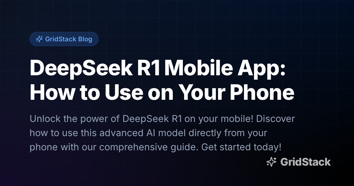 DeepSeek R1 Mobile App: How to Use on Your Phone