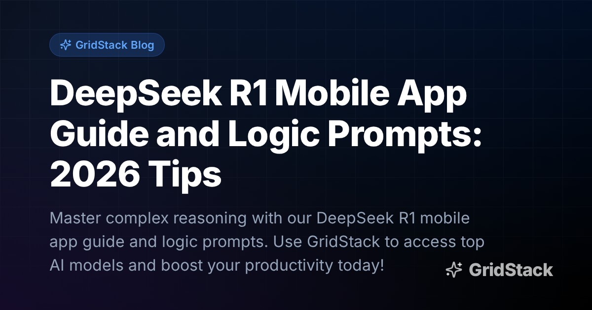DeepSeek R1 Mobile App Guide and Logic Prompts: 2026 Tips