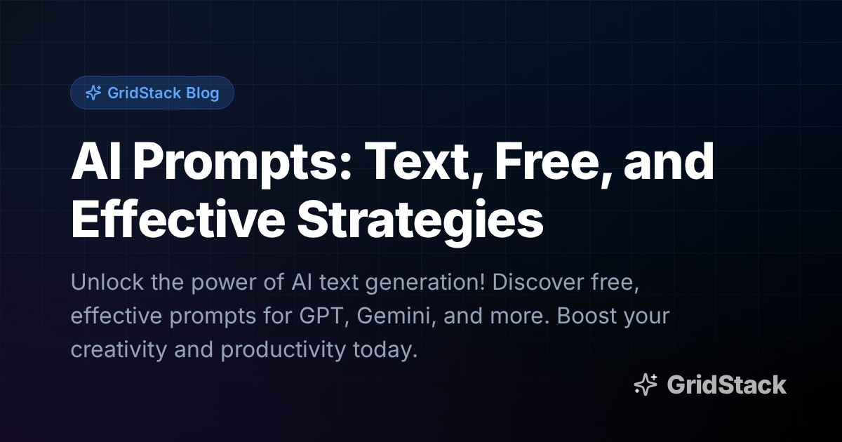 AI Prompts: Text, Free, and Effective Strategies