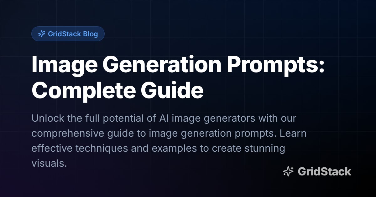 Image Generation Prompts: Complete Guide