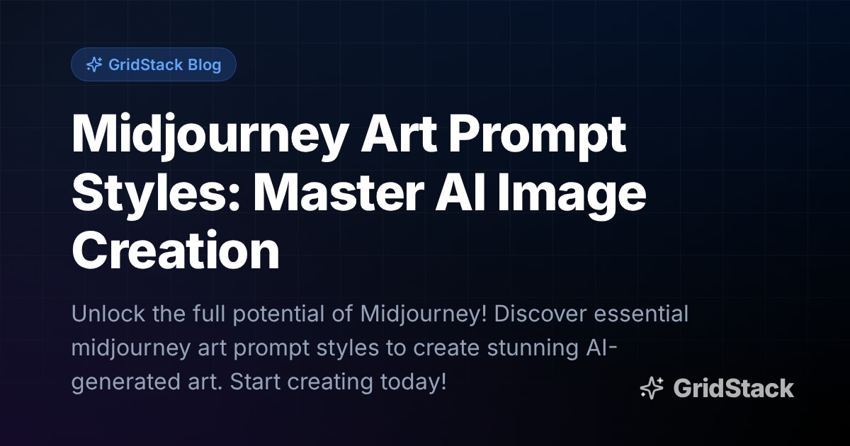 Midjourney Art Prompt Styles: Master AI Image Creation